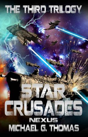 [Star Crusades Nexus 01] • Star Crusades Nexus · The Third Trilogy